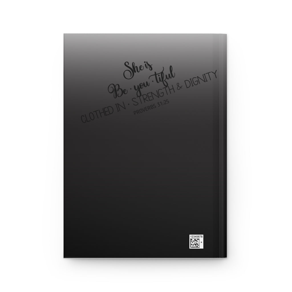 She is Clothed in Strength and Dignity Hardcover Journal Matte