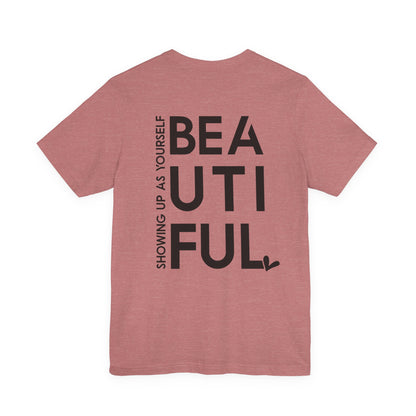 BEYoutiful Unisex  Tee