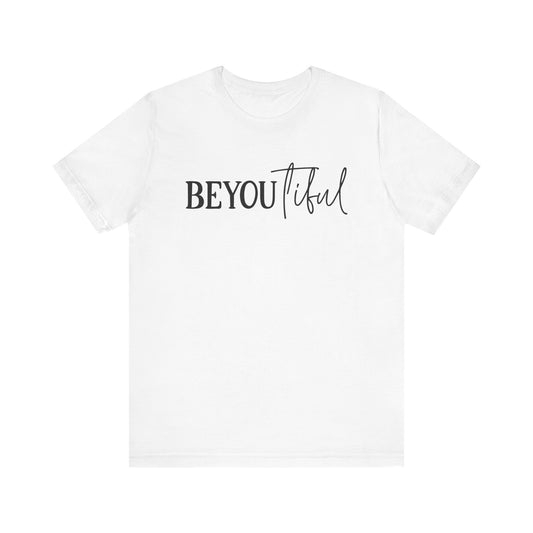 BEYoutiful Unisex  Tee