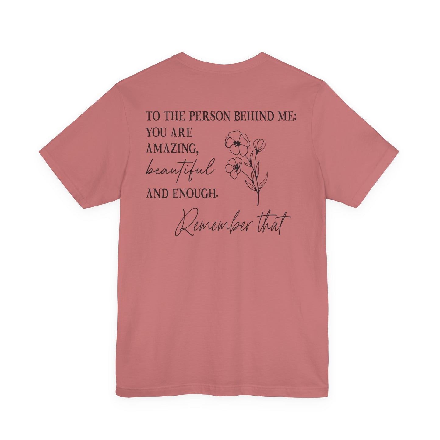 You Matter Tee — Inspirational Pocket Front & Floral Back Motivational T-Shirt