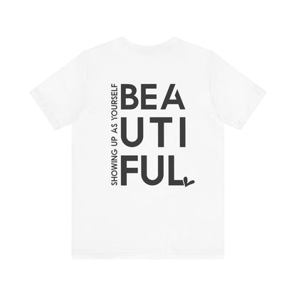 BEYoutiful Unisex  Tee