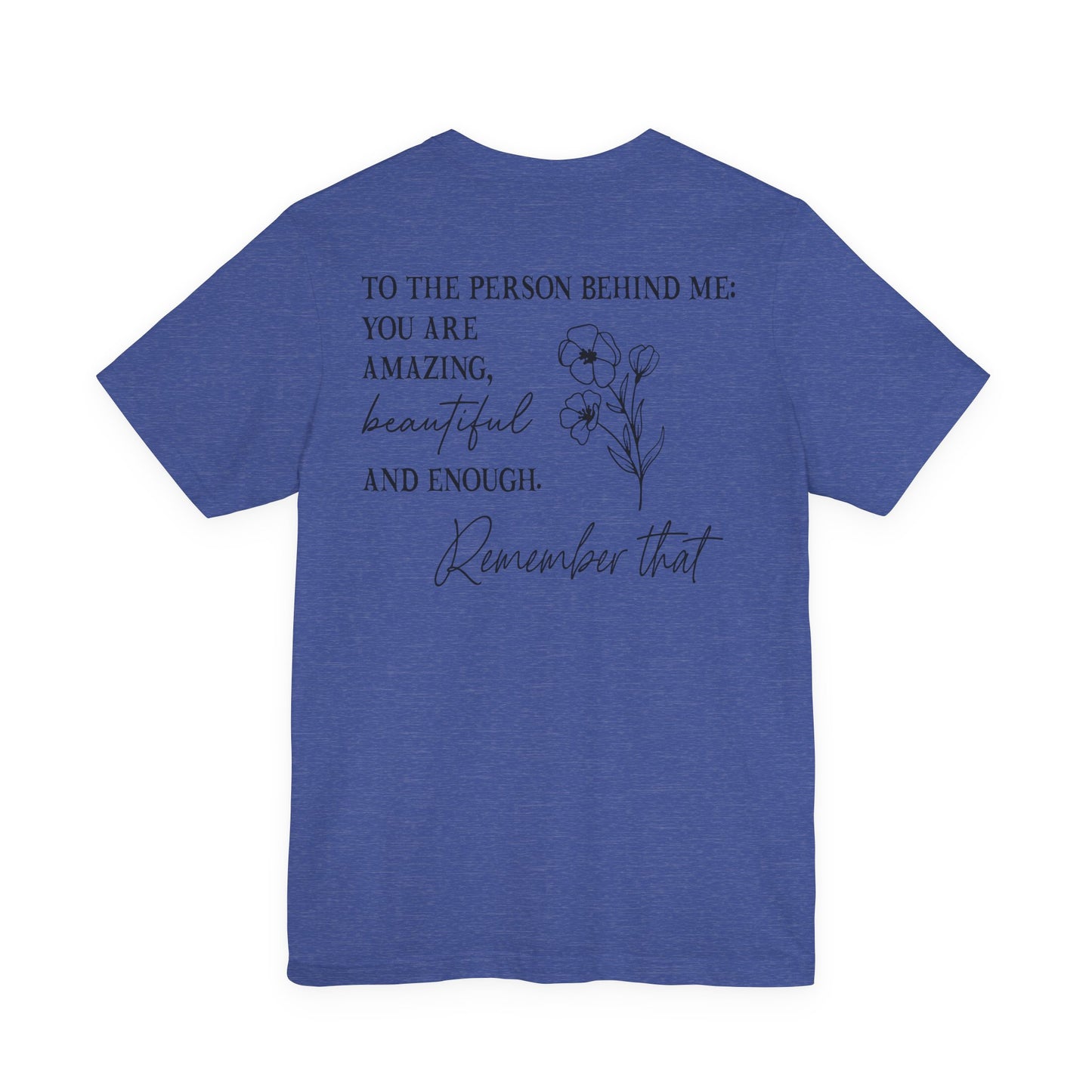 You Matter Tee — Inspirational Pocket Front & Floral Back Motivational T-Shirt