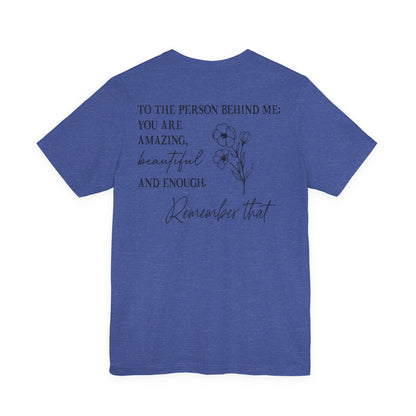 You Matter Tee — Inspirational Pocket Front & Floral Back Motivational T-Shirt