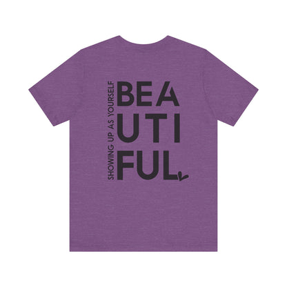 BEYoutiful Unisex  Tee