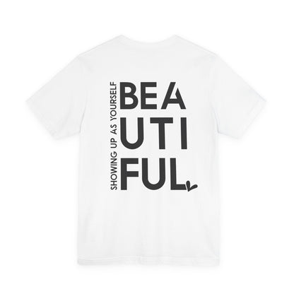BEYoutiful Unisex  Tee