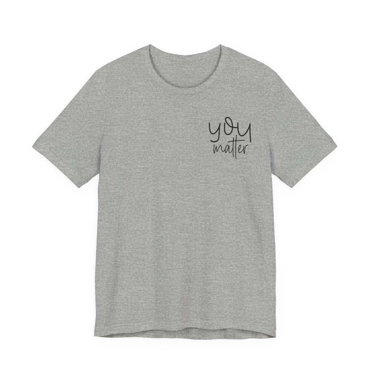 You Matter Tee — Inspirational Pocket Front & Floral Back Motivational T-Shirt