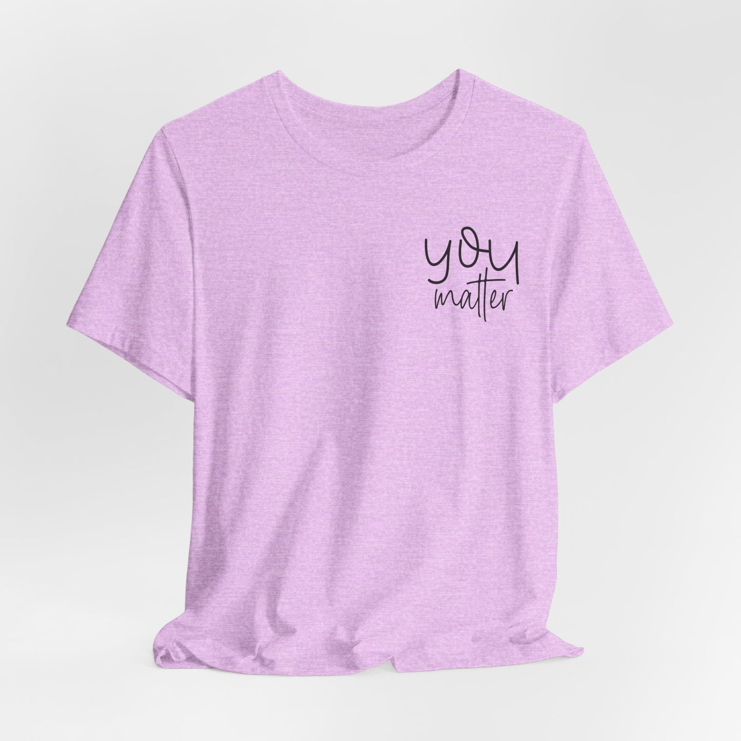 You Matter Tee — Inspirational Pocket Front & Floral Back Motivational T-Shirt