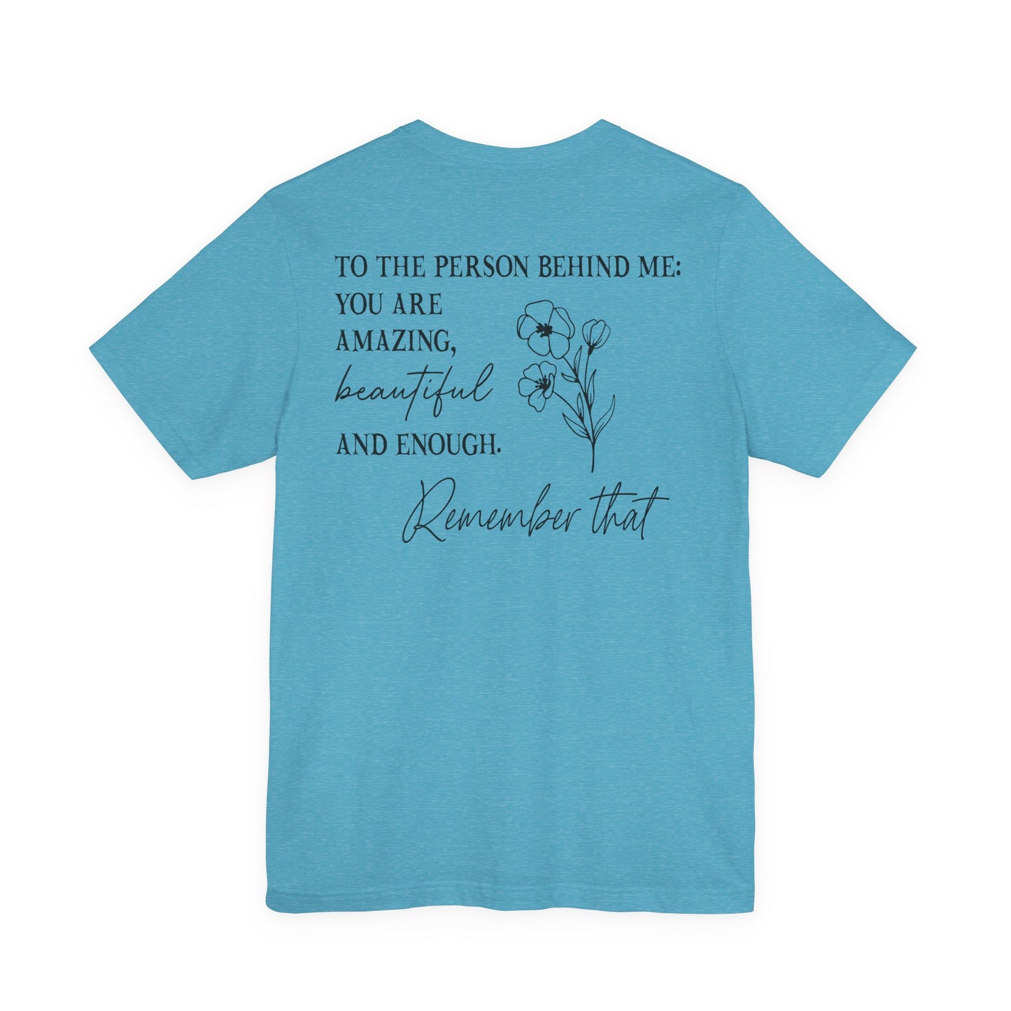 You Matter Tee — Inspirational Pocket Front & Floral Back Motivational T-Shirt