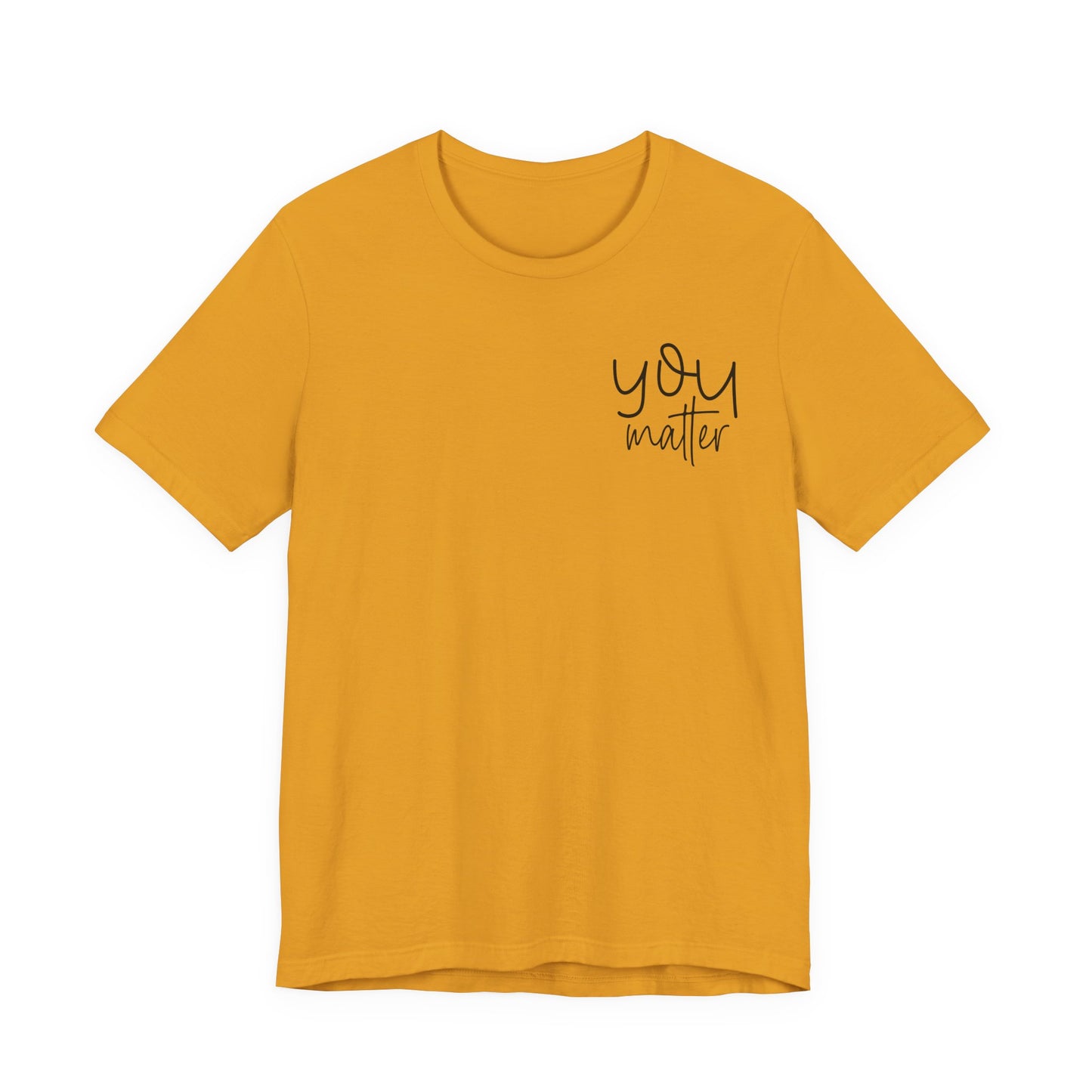 You Matter Tee — Inspirational Pocket Front & Floral Back Motivational T-Shirt