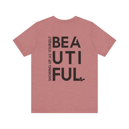 BEYoutiful Unisex  Tee