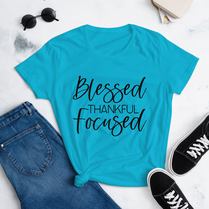 Blessed, thankful, Focused SS Tee