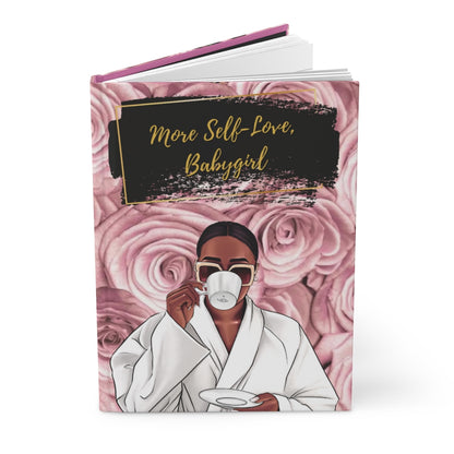 More Self-Love Babygirl Hardcover Journal Matte